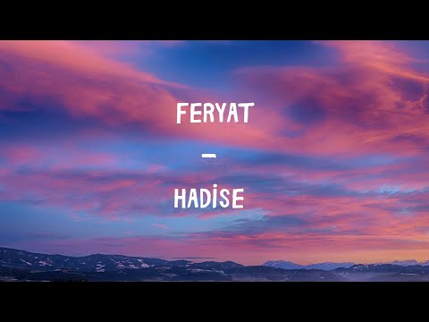 Hadise — Feryat Lyrics