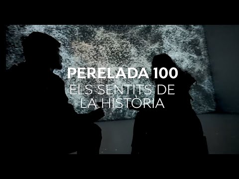 PERELADA 100: LOS SENTIDOS DE LA HISTORIA