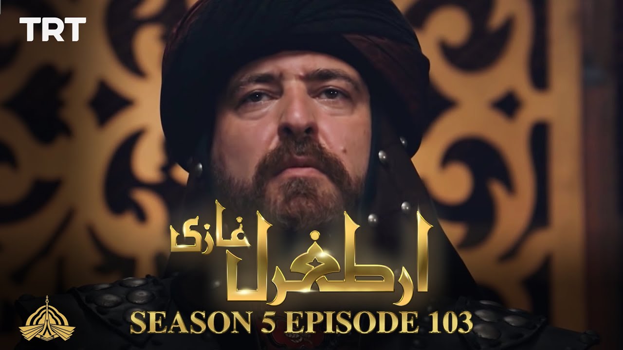 Ertugrul Ghazi Urdu | Episode 103| Season 5