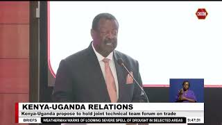 Kenya-Uganda proposes to holdd joint technical team forum on trade