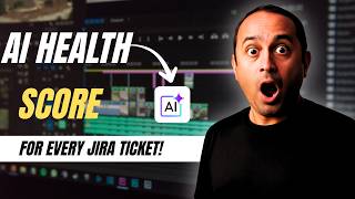 Every Jira Ticket Gets an AI Health Score Game Changer! select anyone screenshot 5