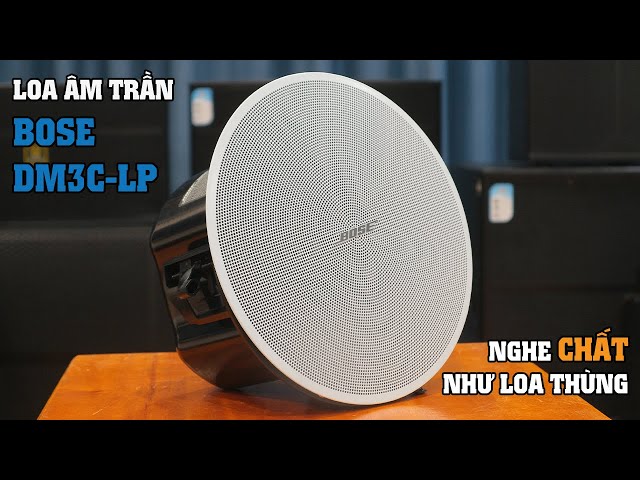 LẠC VIỆT AUDIO | Loa âm trần nghe nhạc hay hơn loa thùng - Bose DM3C-LP