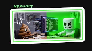 MDPrettify - Turn Your Crappy Code into a Daily Delight! (Tutorial)