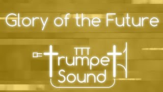 Glory of the Future [Trance] - Trumpet Sound | Instrumental Music