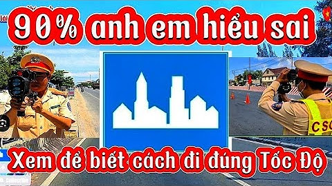 Quy định tốc độ tối đa của các loại xe trong, ngoài KDC Hướng dẫn chạy đúng Tốc Độ @NGUYENXUANLOCN78