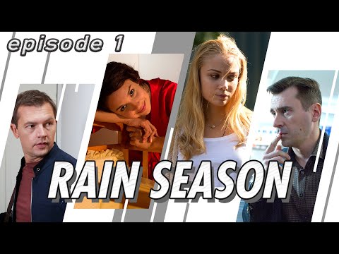 Rain season. TV Show. Episode 1 of 8. Fenix Movie ENG. Drama