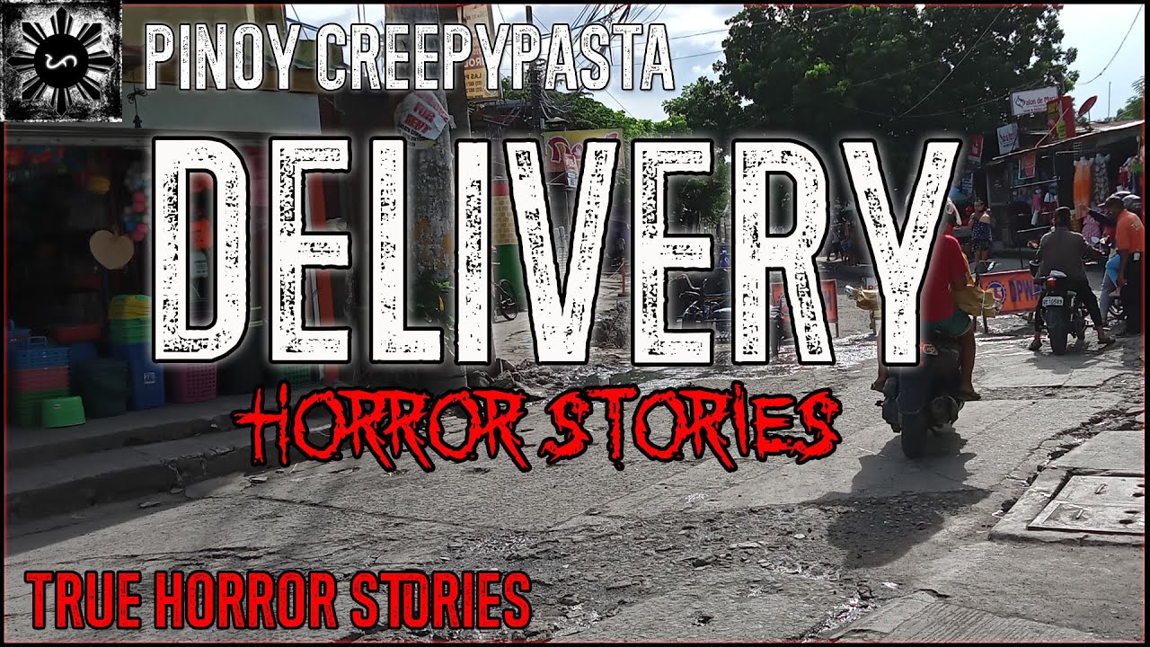 Delivery Horror Stories  True Horror Stories  Pinoy Creepypasta