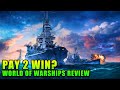 Pay 2 Win? - World of Warships 2019 Review