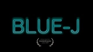 Blue-J (Short Film) [HD]