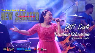 DENDAM KEBENCIAN - ULFI DA4 - NEW SAKATTO - IDOLA AUDIO