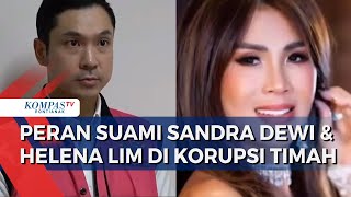 Kasus Korupsi Timah, Suami Sandra Dewi Harvey Moeis & Crazy Rich Helena Lim Ditahan