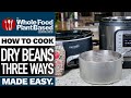 HOW TO COOK DRIED BEANS THREE WAYS » Learn easy methods to cook up those dry beans from the pantry!