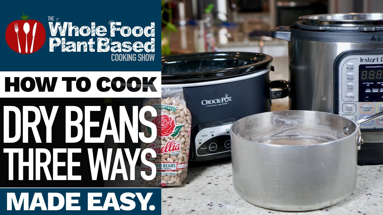 HOW TO COOK DRIED BEANS THREE WAYS » Learn easy methods to cook up those dry beans from the