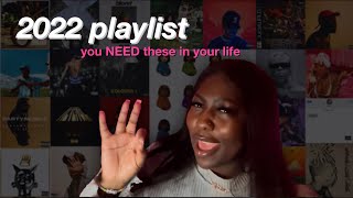 songs you NEED in your music playlist | my updated 2022 playlist