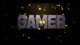 Интро для канала Gamer