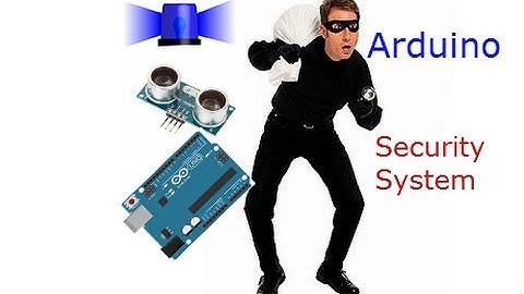 Arduino Security System v 1.0 [Tutorial]
