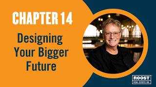 Chapter 14 – Designing Your Bigger Future