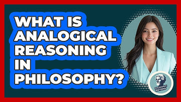 What Is Analogical Reasoning In Philosophy? - Philosophy Beyond