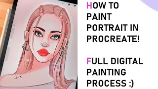 How to paint portrait in procreate - full digital painting process!