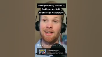 Starting Out: Using Loop Net To Find Deals And Build Relationships With Brokers
