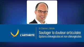 Soulager la douleur articulaire - Options chirurgicales et non chirurgicales by Arthritis Society Canada 540 views 1 month ago 59 minutes