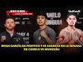 ¡Ryan García positivo a esteroides y en la semana de Canelo va Munguía!I UniVista TV