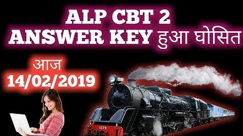 aaj alp cbt 2 kaa answer key aane wala hai 1 baje..sab apna apna answer key check kar le
