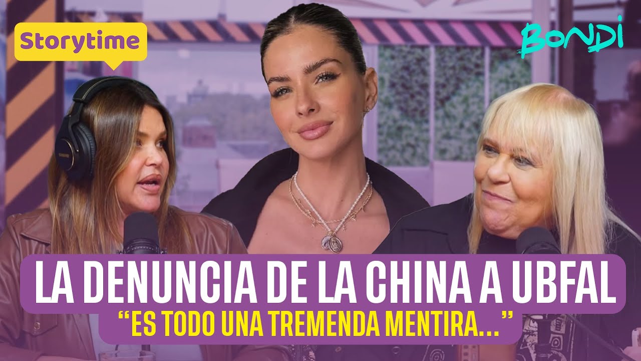 LA DENUNCIA DE LA CHINA A LAURA UBFAL | STORYTIME 22/08 #chinasuárez #mauroicardi #bondi