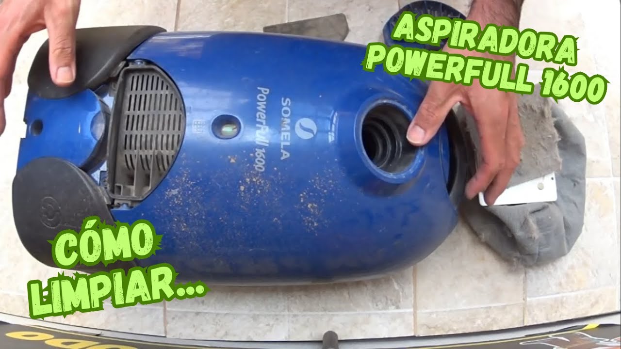 COMO LIMPIAR una ASPIRADORA SOMELA POWERFULL 1600