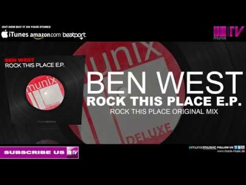 Ben West - Rock This Place (Original Mix)