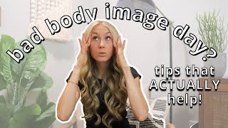 Bad Body Image Day Tips & Tricks! And How To Avoid One Again!