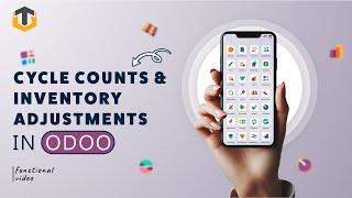 How Can We Use Odoo to Handle Cycle Counts &amp; Inventory Adjustments?