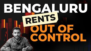 WHY are Bengaluru RENT PRICES increasing? | India’s most expensive city? | What is the solution?