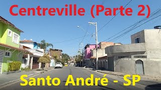 Centreville (Parte 2) - Santo André - SP