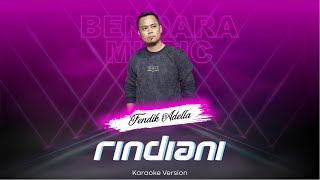 RINDIANI - FENDIK ADELLA - OM ADELLA - (KARAOKE VERSION)