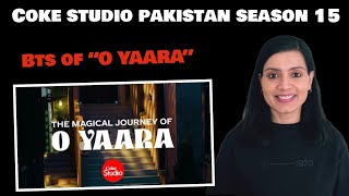 MAGICAL JOURNEY - O YAARA | Coke Studio Pakistan Season 15