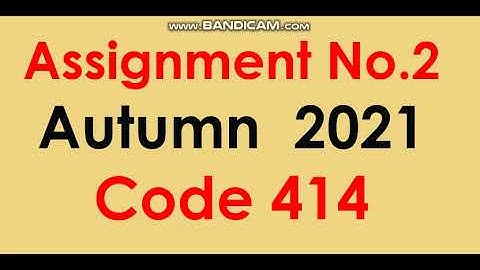 AIOU Code 414-2 Solved Assignment No.2 Autumn 2021