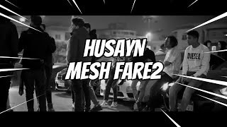 HUSAYN - Mesh Fare2 | حُسَين - مش فارق