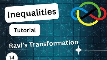 Inequalities Tutorial #14 -Ravi