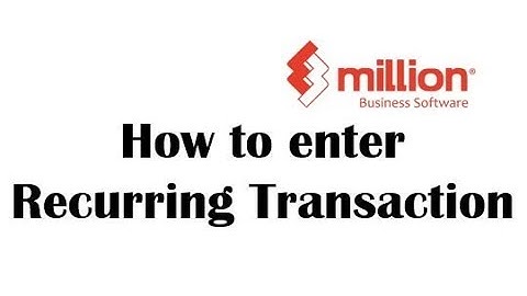 Tutorial 8: How to enter Recurring Transaction in Million Software