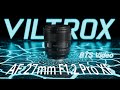 Viltrox af 27mm f12 pro xf behind the scenes