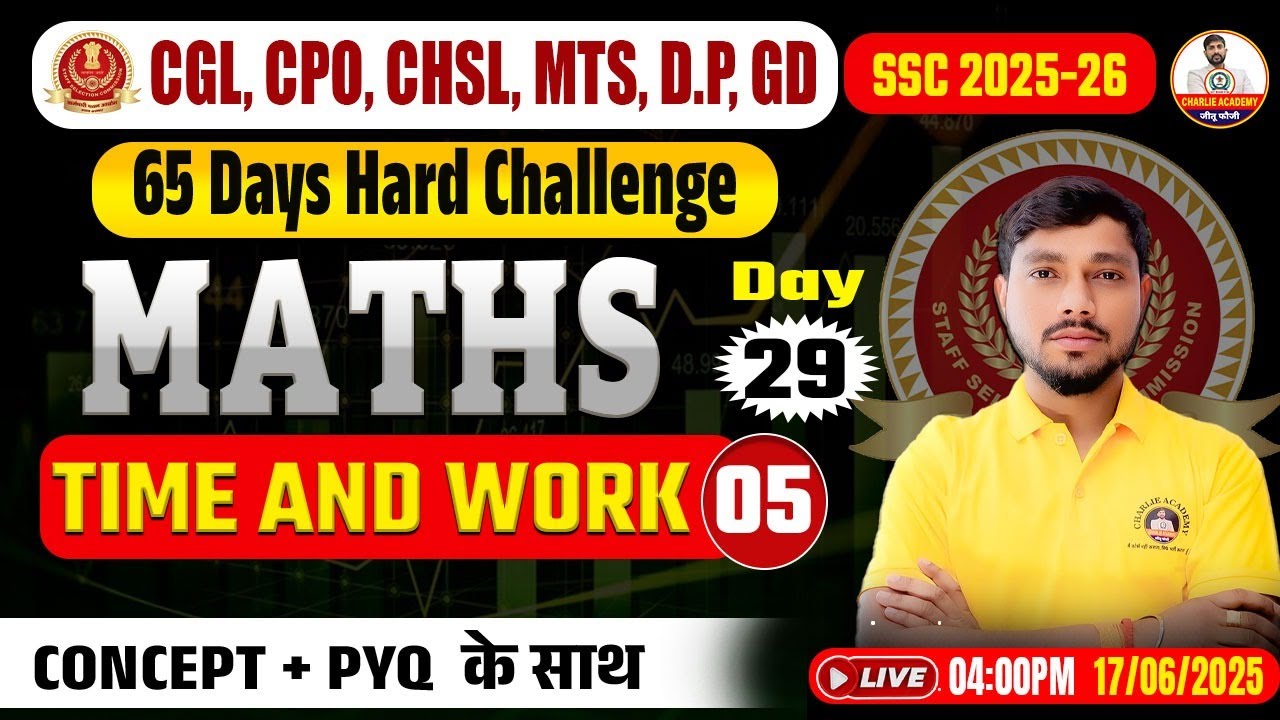 Time and Work Full Concept + PYQ 🔥 | SSC CGL, CHSL, CPO 2025 | Day 29 ...