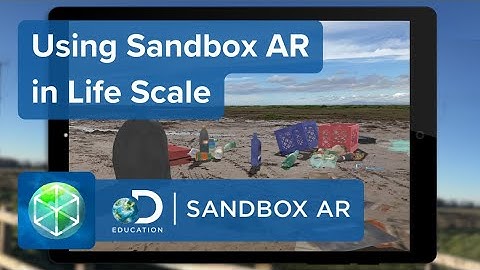 Using Sandbox AR in Life Scale | Sandbox AR