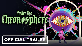Enter the Chronosphere - Official Trailer