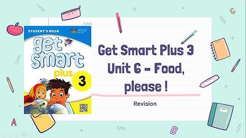 Get SMART Plus 3: Module 6- Food, please! (Revision)