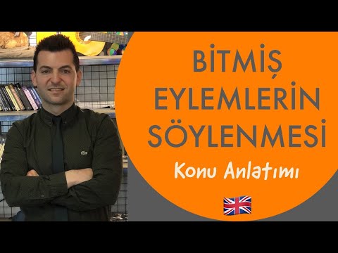 İNGİLİZCEDE BİTMİŞ EYLEMLERİN SÖYLENMESİ (Ders-2)