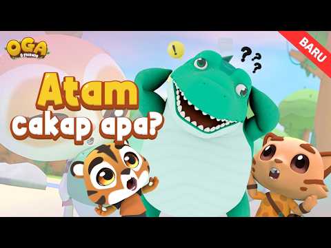 Atam Cakap Apa ? | Oga & Friends