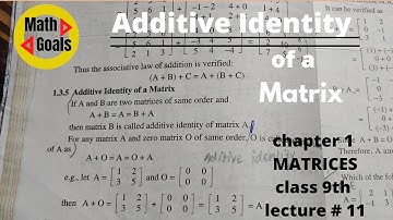 what is Additive identity of a matrix || matricrs lecture # 11 || Math goals