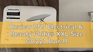 Review PNJ Electrical & Beauty Philips XXL Size GC221 Iron Board / Ironing Board GC221/88 for GC966