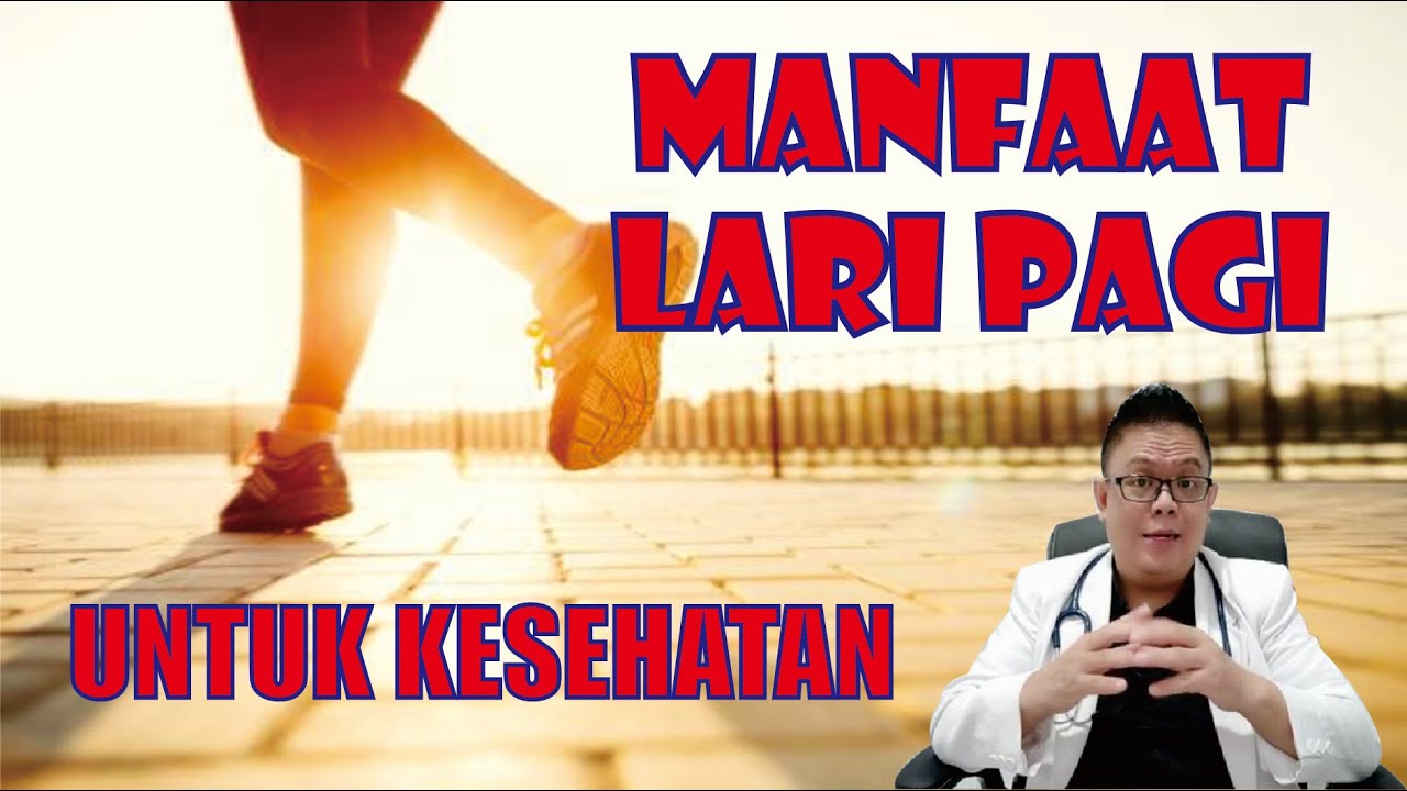 MANFAAT LUAR BIASA LARI PAGI UNTUK KESEHATAN